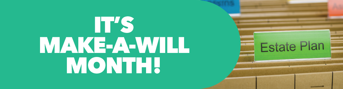 Featured image for “National Make-A-Will Month”